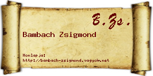 Bambach Zsigmond névjegykártya
